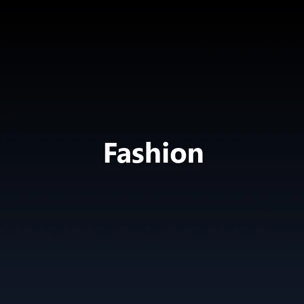 Fashion